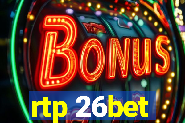 rtp 26bet